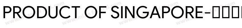 PRODUCT OF SINGAPORE字体转换